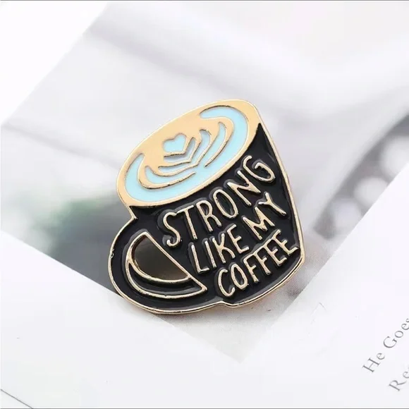 3/$25 Metal Enamel Pin “Strong Like My Coffee” Broach Lapel Pin Unisex - Picture 2 of 8